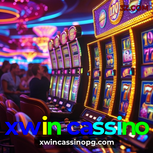 Descubra os Slots do xwin cassino | Cassino Online Seguro