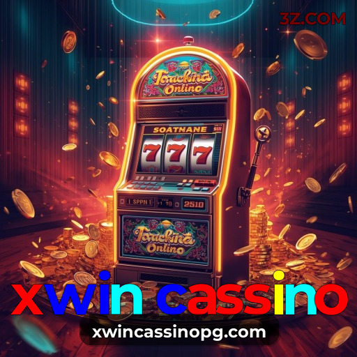 Descubra os Slots do xwin cassino | Cassino Online Seguro